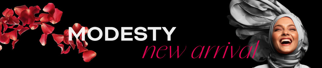 Modesty New Arrival